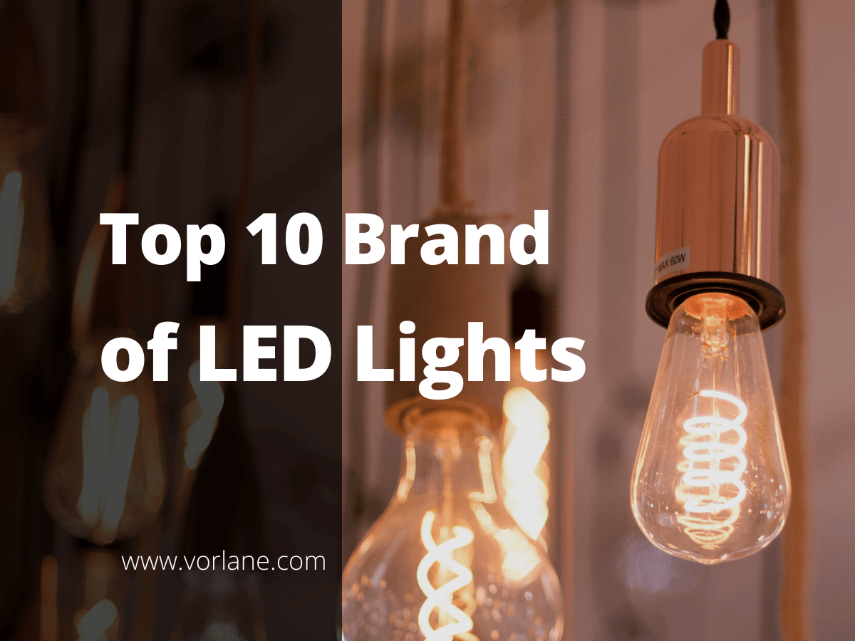 brand of led lights 1 - Top 10 Brands of LED Lights [2026 Updated]- Vorlane - Vorlane