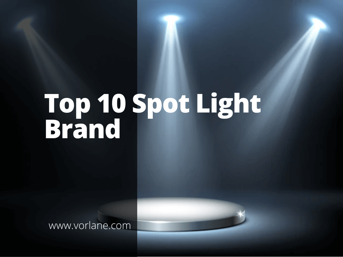 Spot Light Brand 1 - Top 10 Spot Light Brands [2026 Updated]- Vorlane - Vorlane